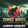 Zombie Waves 4.0.2 (Мод Много денег) на Андроид