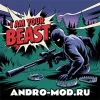 I Am Your Beast 1.0 для Андроида